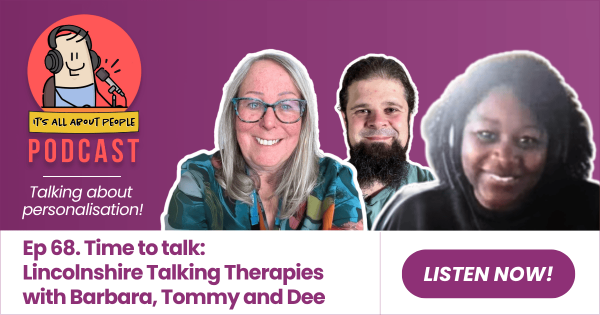 It's All About People Podcast_Episode 68_Lincolnshire Talking Therapies